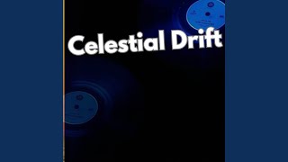 Celestial Drift