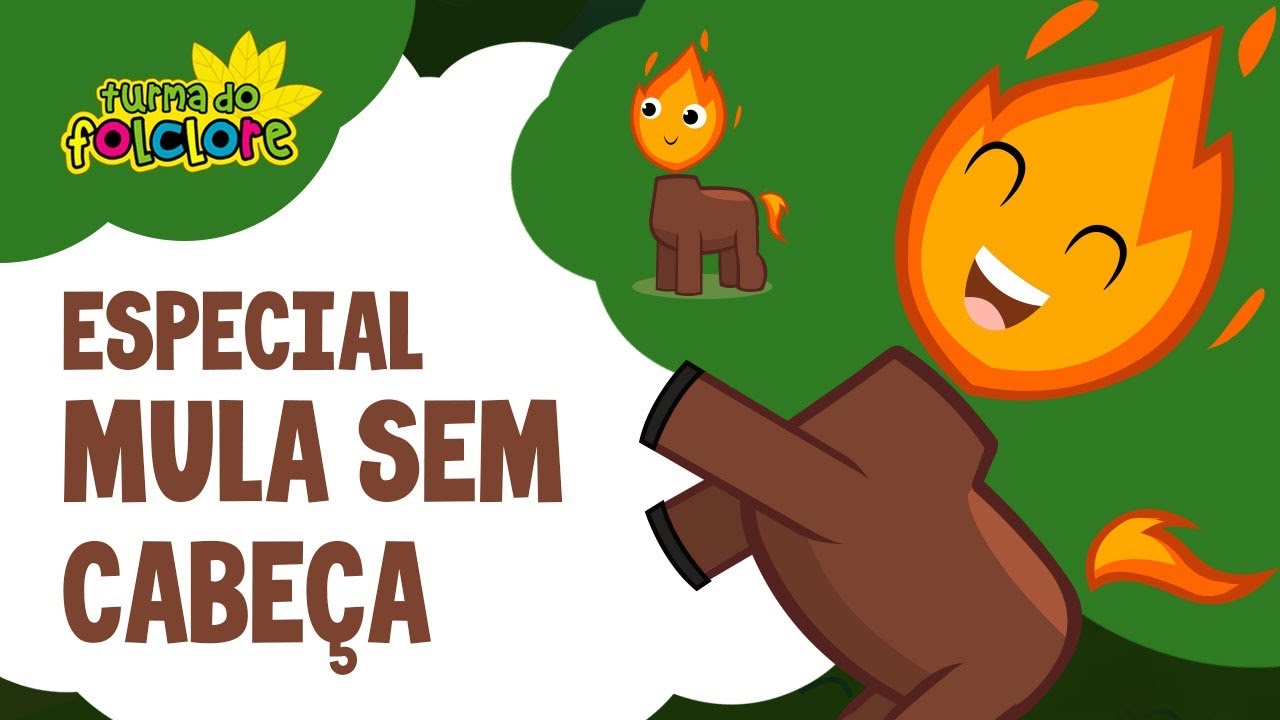 Especial Mula sem Cabeça (Lendas do Folclore Brasileiro) - Turma do ...