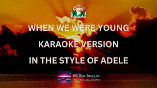 When We Were Young - Karaoke Version - In the Style of Adele