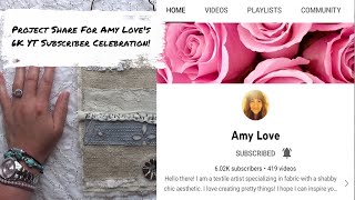 Amy Love 6K YT Celebration | Project Share