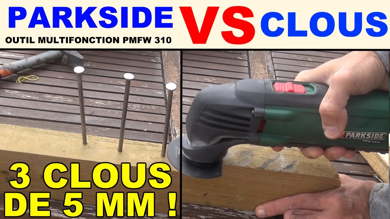 Outil multifonction lidl parkside pmfw 310 couper des clous 5 mm test -  YouTube