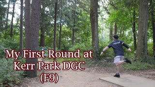 My First Round At Kerr Park Disc Dgc F9