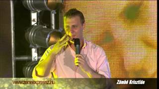 Video thumbnail of "Zámbó Krisztián - Gyere gyere gyorsan 2010"