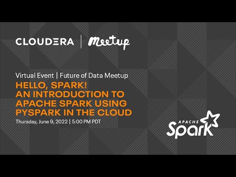 Hello, Spark! An intro to Apache Spark using PySpark in the Cloud
