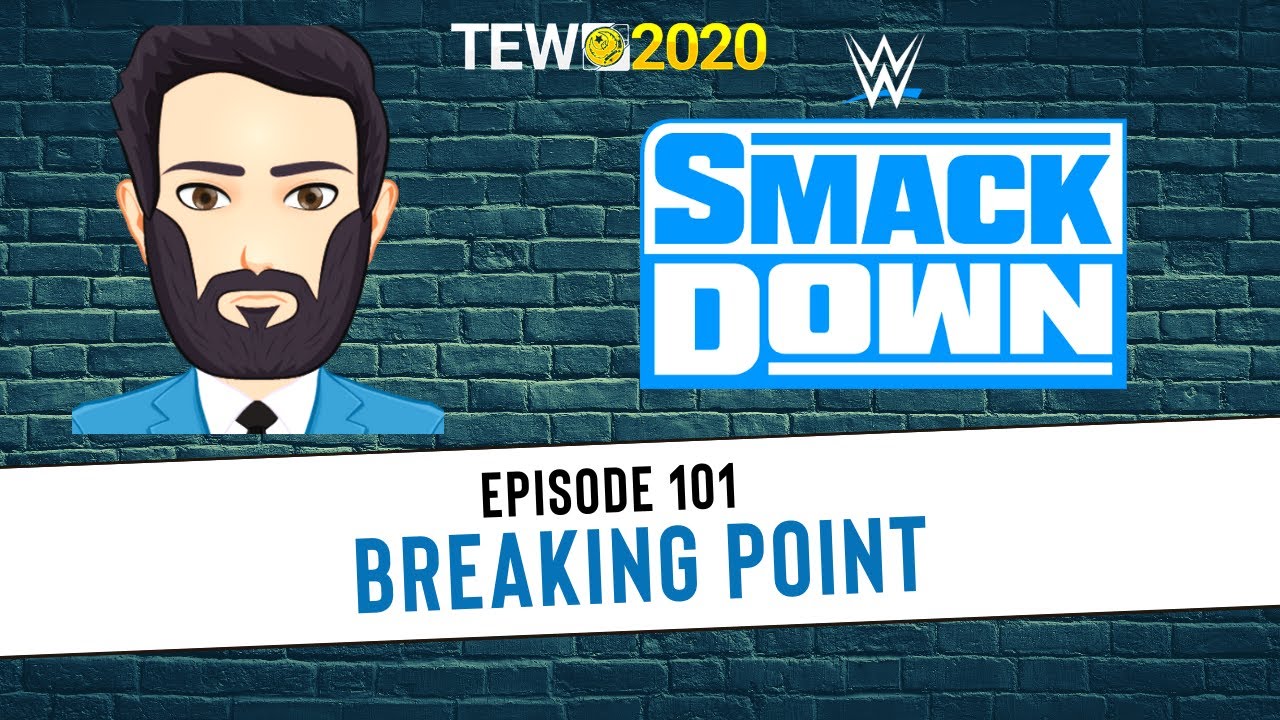 TEW 2020 - WWE 2022 Ep. 101: Breaking Point