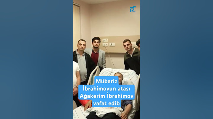 Mübariz İbrahimovun atası Ağakərim İbrahimov vəfat edib #sonxeber #xeberler #azerbaycan #ensonxeber