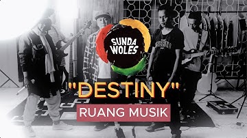Sunda Woles - Destiny [Live Music] | RUANG MUSIK