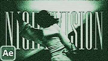 Create The ULTIMATE Nightvision Effect In After Effects (NO PLUGINS)