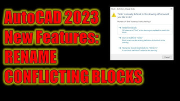 AutoCAD 2023 New Features: Rename Conflicting Blocks as they are Inserted