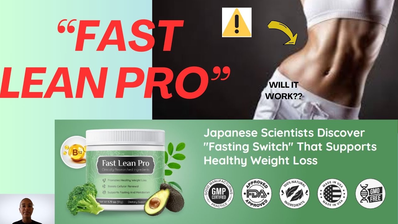 🚨FAST LEAN PRO-⚠️ALERT⚠️-FAST LEAN PRO REVIEW-FASTE LEAN PRO INGREDIENTS-FAST LEAN PRO REALLY WORKS?