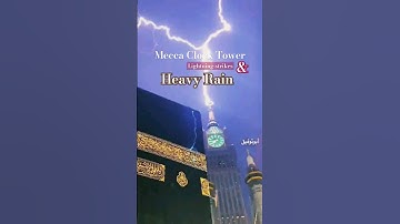 Mecca Clock tower lightning ⚡ 🌩️| Thunderstorm and Heavy rain| #meccarain #raininsaudi #makkah