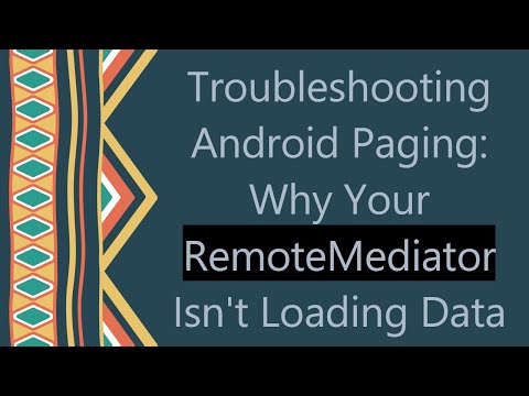 Troubleshooting Android Paging: