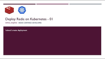 Deploy Redis on Kubernetes - 01