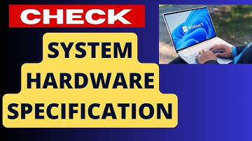 Check Hardware Specifications on Windows 11 / 10