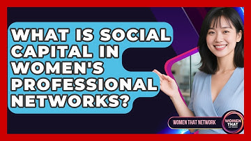 What Is Social Capital In Women