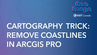 Cartography trick: how to remove coastlines in ArcGIS Pro