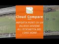 Cloud Compare - Importa punti di un rilievo con il loro nome