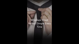 Windsor Tie Knot - Perfect Dimple Every Time #Shorts