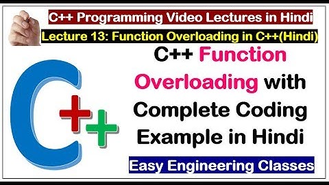 C++ Tutorial for Beginners - C++ Function Overloading with Complete Coding Example in Hindi