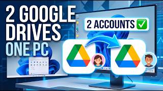 How to Use Two Google Drive Accounts on One Windows PC (Windows 11 & Windows 10)