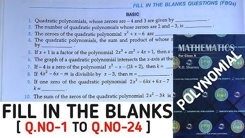 RD SHARMA CLASS 10 POLYNOMIAL CHAPTER 2 FILL IN THE BLANKS  [Q.NO. 1 TO Q.NO. 24]| MATH FEAR |