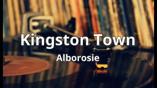 Alborosie - Kingston Town ( Lyrics )