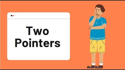 شرح ال Two Pointersمع الحل - problem solving
