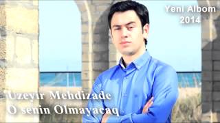 Uzeyir Mehdizade O senin Olmayacaq 2014 (by esi) Resimi