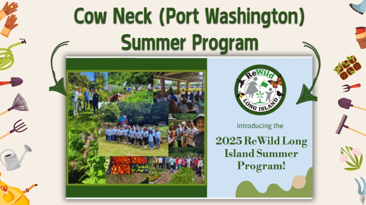 Hunger Neck Cow Neck ReWild Long Island Summer Program to fight World Hunger and ...