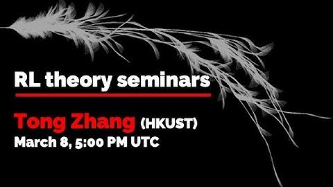 RL Theory Seminar:  Tong Zhang