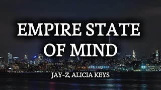 Jay-z - Empire State of Mind (lyrics) ft Alicia Keys