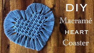 MACRAME HEART COASTER | DIY