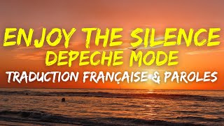 Depeche Mode - Enjoy The Silence - Traduction Française & Paroles