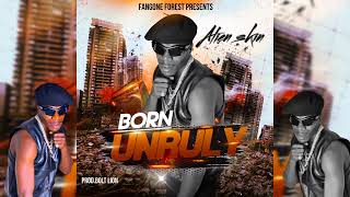 Alien skin - Born Unruly ( Official Audio Music )