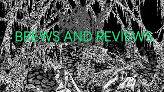 Brews and Reviews - WORMs Gloomlord