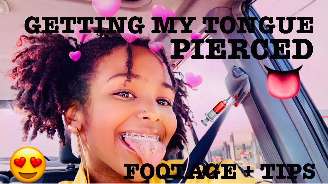 GETTING MY TONGUE PIERCED FOOTAGE AND TIPS YouTube