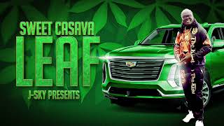 J-Sky Sweet Casava Leaf Audio Officially Released