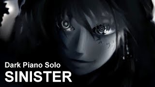 &quot;Sinister&quot; | Dark, Angry Solo Piano (Original Composition)