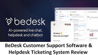 BeDesk Customer Support Software Helpdesk Ticketing System Review