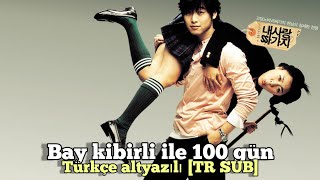 Bay Kibirli Ile 100 Gün 2004 Kore Filmi Romantikkomedi Türkçe Altyazılı Tr Sub