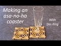 Shoji and kumiko patterns 04 Making an asanoha coaster Shoji and kumiko patterns 04 Making an asanoha coaster