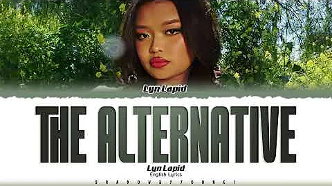Lyn Lapid 'the alternative' Lyrics [Color Coded_Eng] | ShadowByYoongi