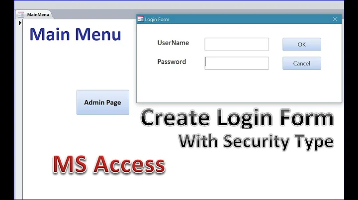 How to Create Login Form with Security Type in Access Database