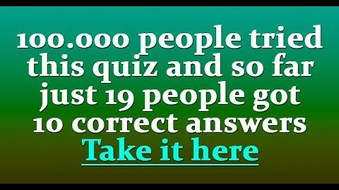 Test Your Knowledge with This Exciting Trivia Quiz: Can You Score 10/10?