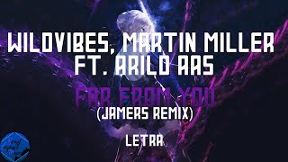 WildVibes & Martin Miller - Far From You (ft. Arild Aas) (Jamers Remix) [LYRICS]