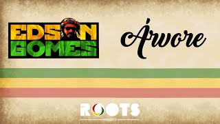 Edson Gomes - Árvore - Letra - Lyric Video