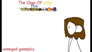 The Class Of Willy Plus Demo Real No Fake👀🔥🔥🔥