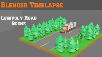 Blender Timelapse | Lowpoly Road Scene | Blender 2.82