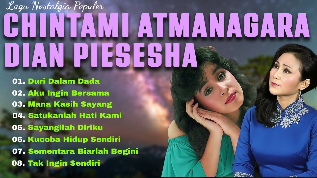 Chintami Atmanagara & Dian Piesesha – Koleksi Lagu Nostalgia Terpopuler