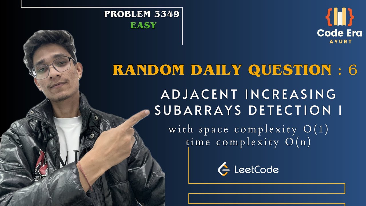 3349 Adjacent Increasing Subarrays Detection I Leetcode Optimised Complexity | POTD | CodeEra